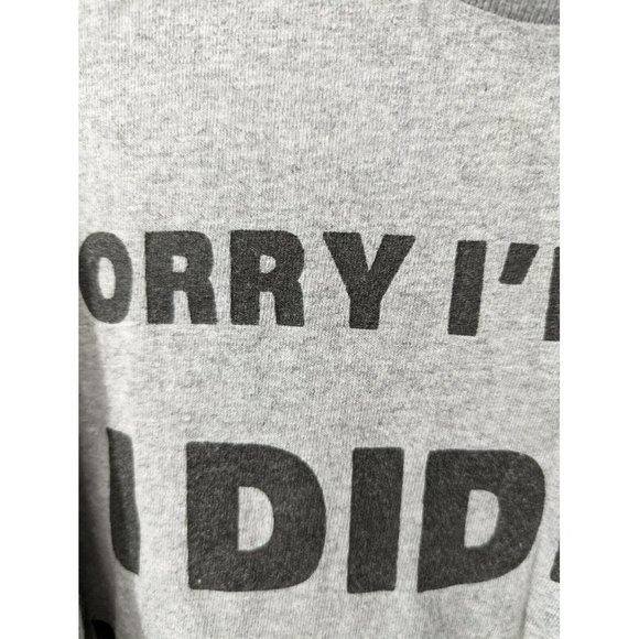 Sorry I'm late I didn't want to come shirt size L - Picture 3 of 4